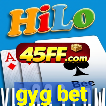 gyg bet